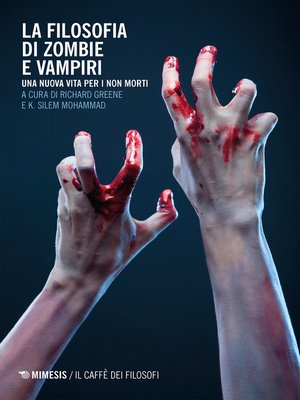 cover image of La filosofia di zombie e vampiri